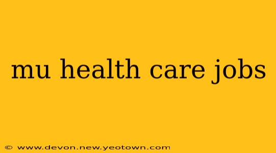 mu health care jobs