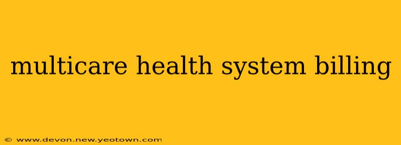 multicare health system billing