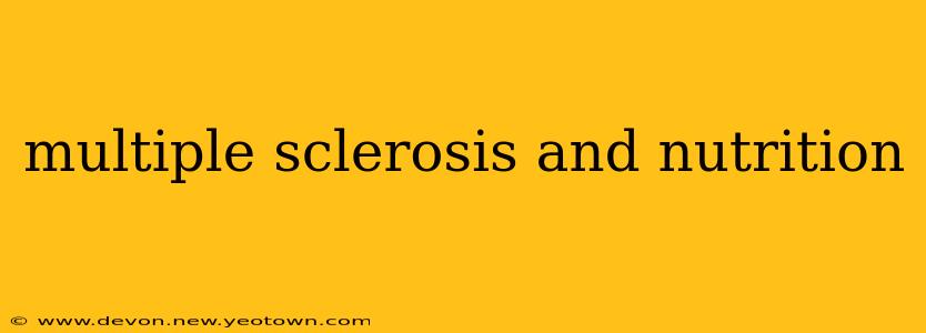multiple sclerosis and nutrition