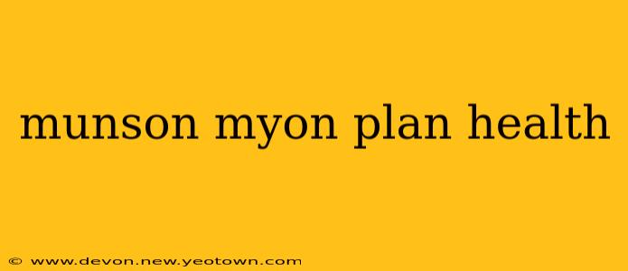 munson myon plan health