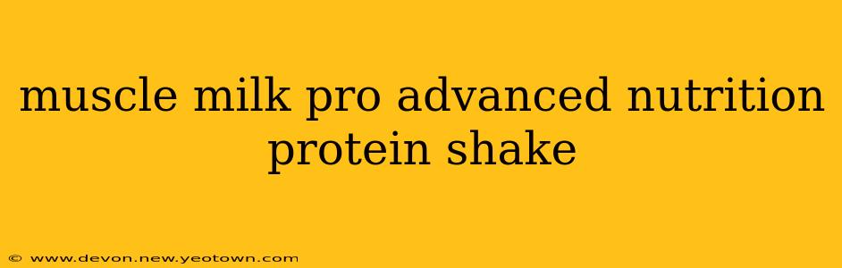 muscle milk pro advanced nutrition protein shake