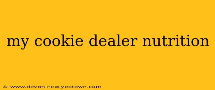 my cookie dealer nutrition