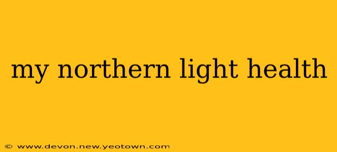 my northern light health