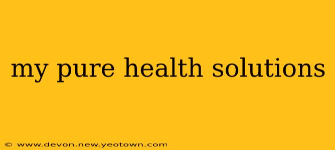 my pure health solutions