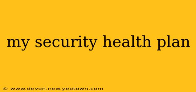 my security health plan