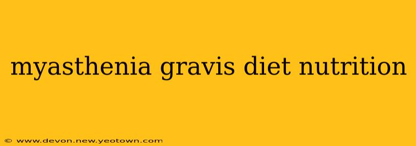 myasthenia gravis diet nutrition