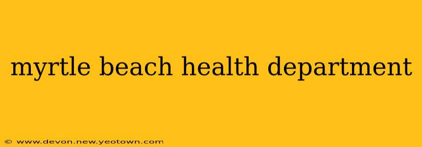 myrtle beach health department