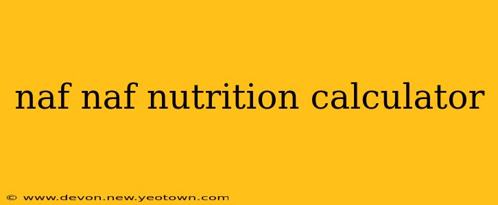 naf naf nutrition calculator