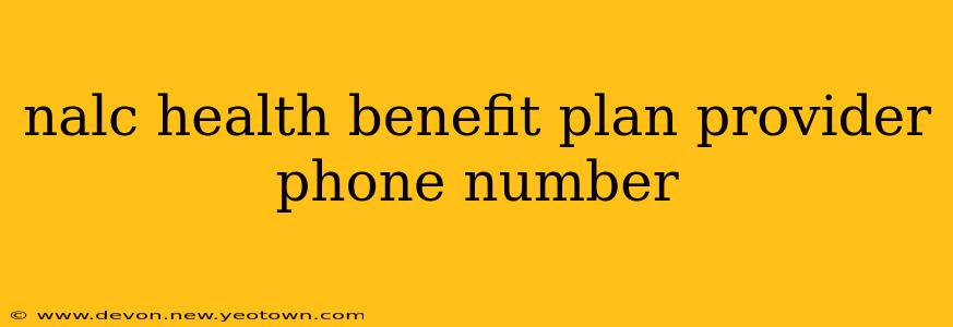nalc health benefit plan provider phone number
