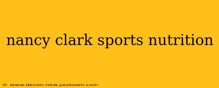 nancy clark sports nutrition