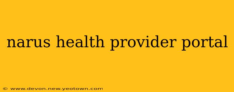 narus health provider portal