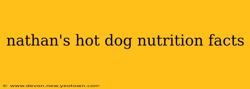 nathan's hot dog nutrition facts