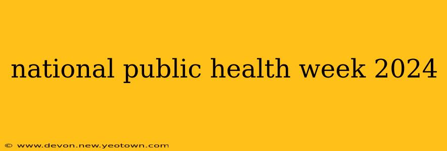 national public health week 2024