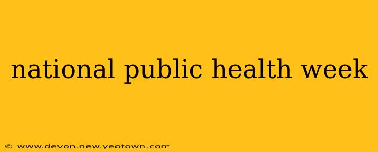national public health week