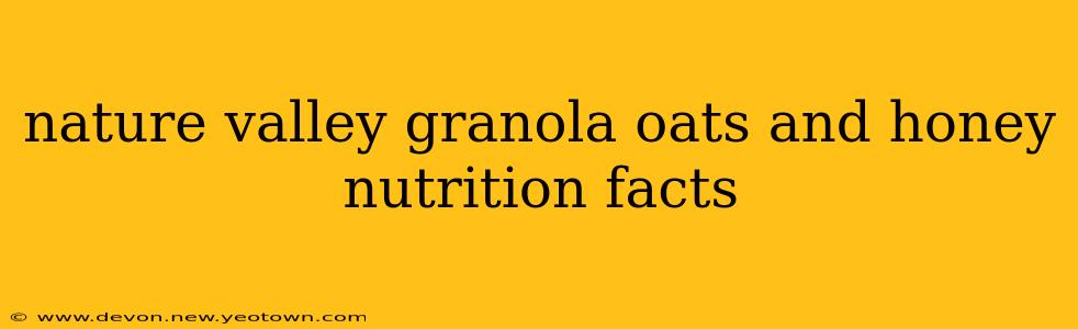 nature valley granola oats and honey nutrition facts