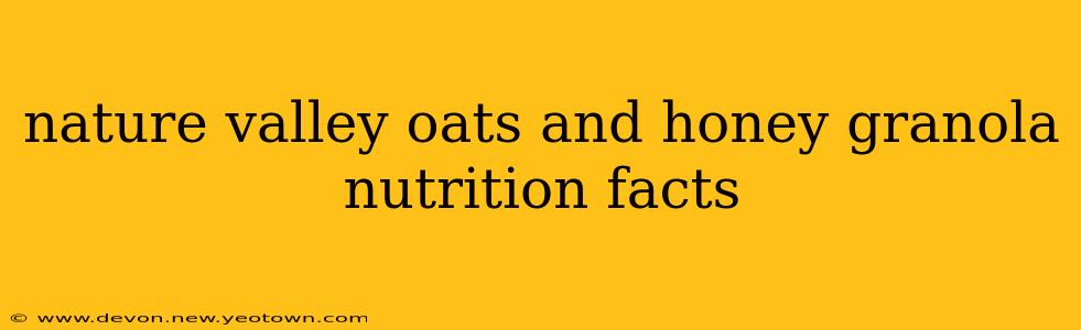 nature valley oats and honey granola nutrition facts
