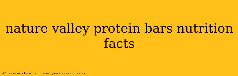 nature valley protein bars nutrition facts