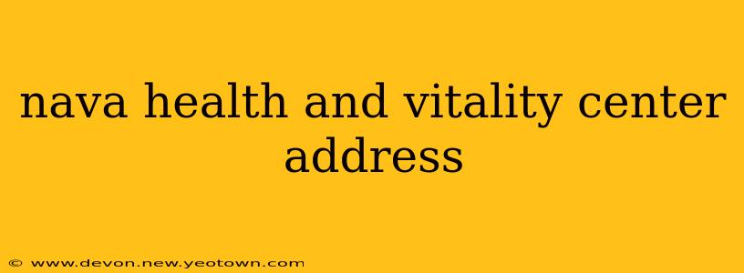 nava health and vitality center address