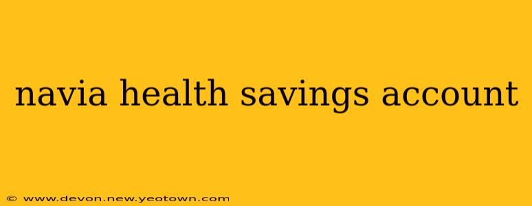 navia health savings account