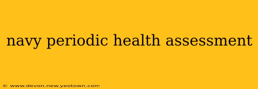 navy periodic health assessment