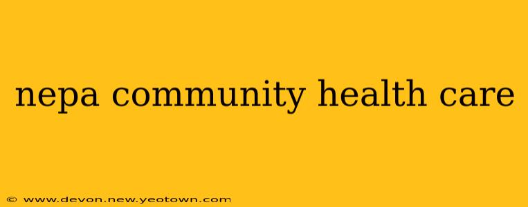 nepa community health care