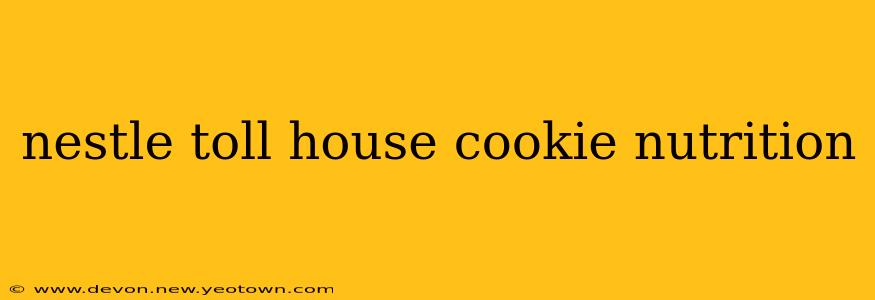 nestle toll house cookie nutrition