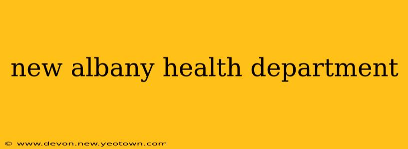 new albany health department
