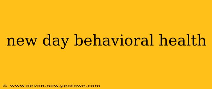 new day behavioral health