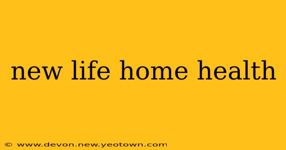 new life home health