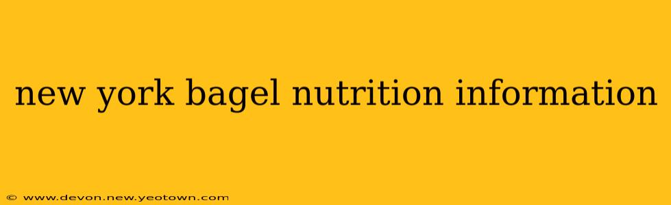 new york bagel nutrition information