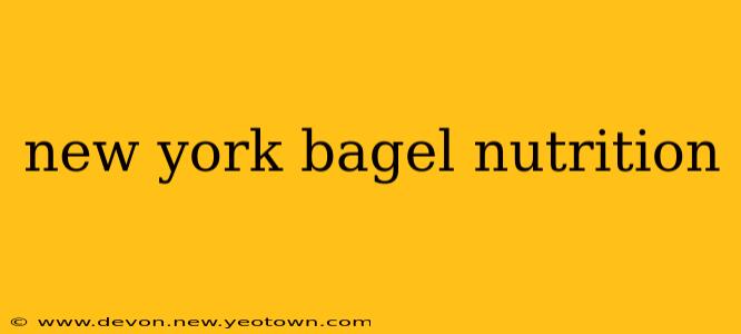new york bagel nutrition