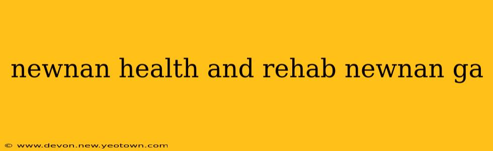 newnan health and rehab newnan ga