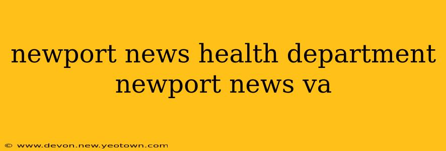 newport news health department newport news va