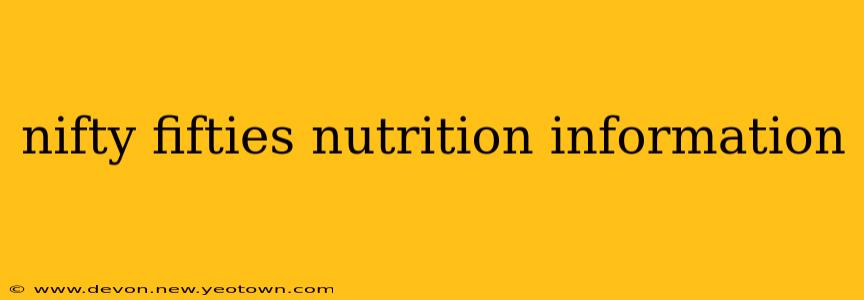 nifty fifties nutrition information