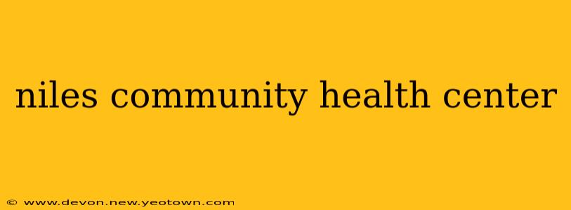 niles community health center