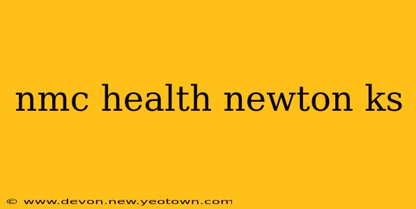 nmc health newton ks