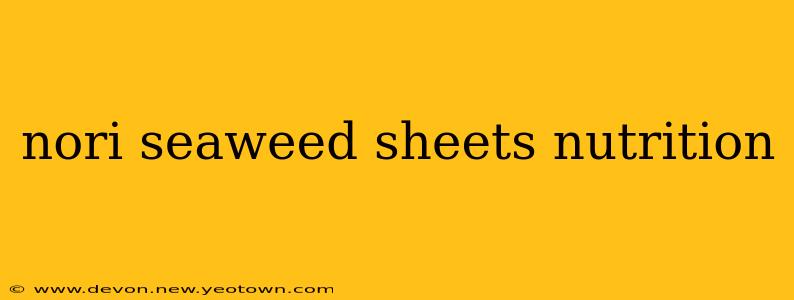 nori seaweed sheets nutrition