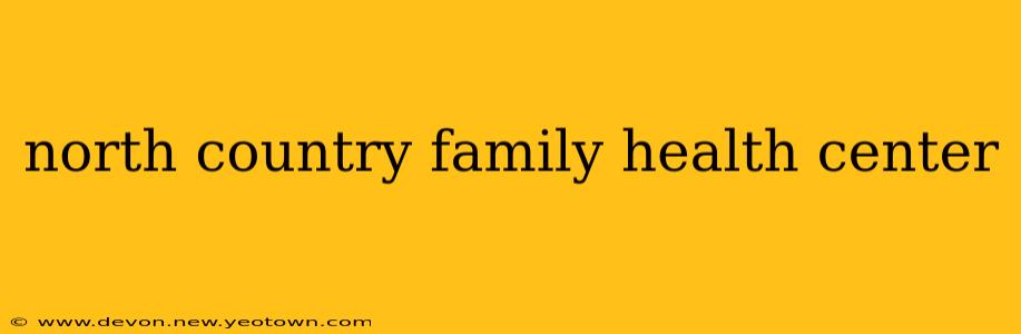 north country family health center