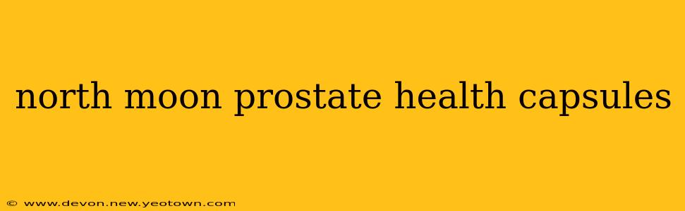 north moon prostate health capsules