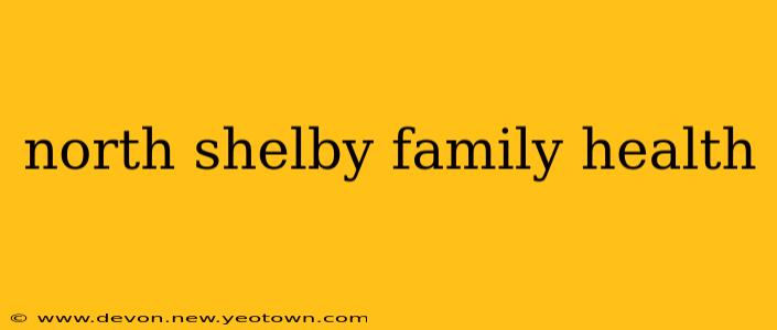 north shelby family health