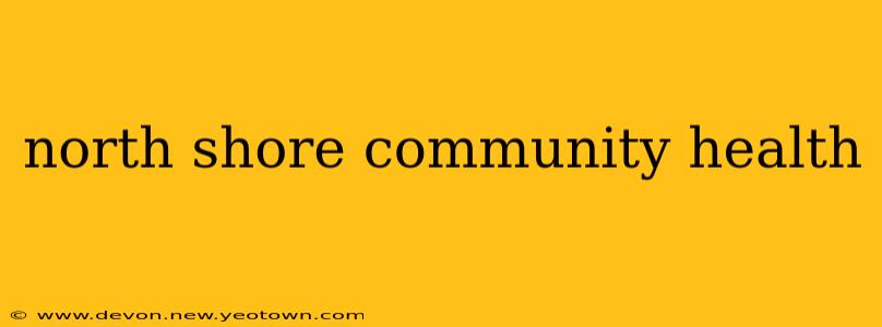 north shore community health