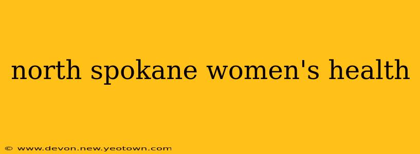 north spokane women's health