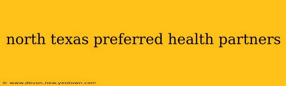 north texas preferred health partners