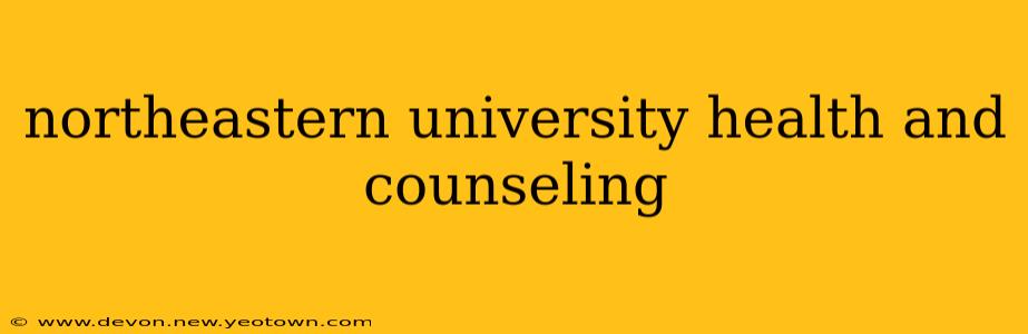 northeastern university health and counseling