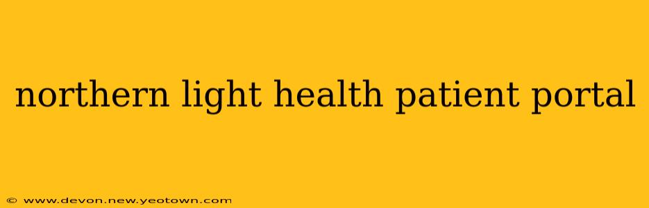 northern light health patient portal