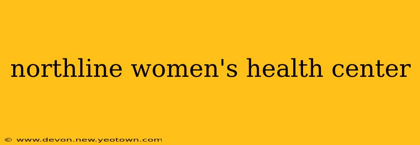 northline women's health center