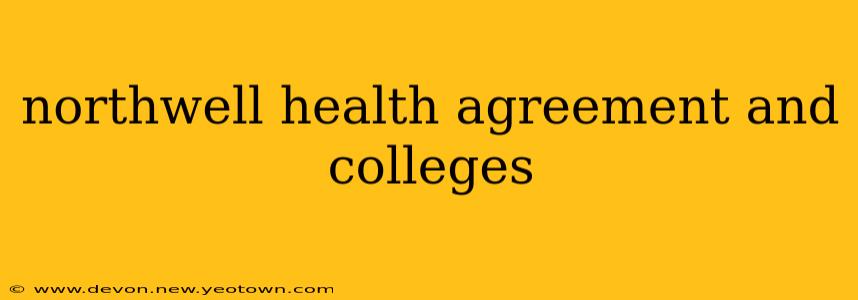 northwell health agreement and colleges