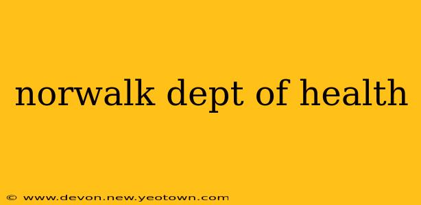 norwalk dept of health
