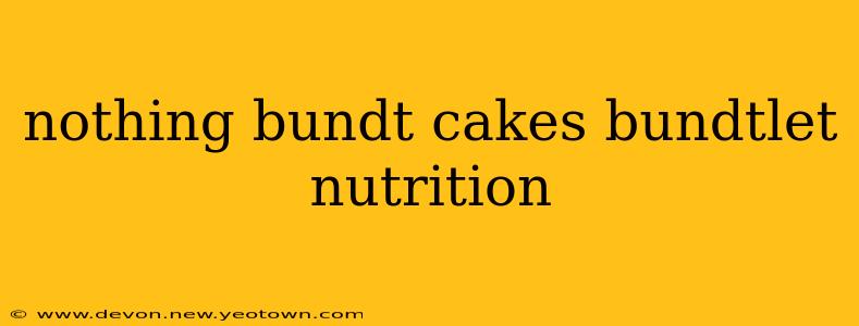nothing bundt cakes bundtlet nutrition