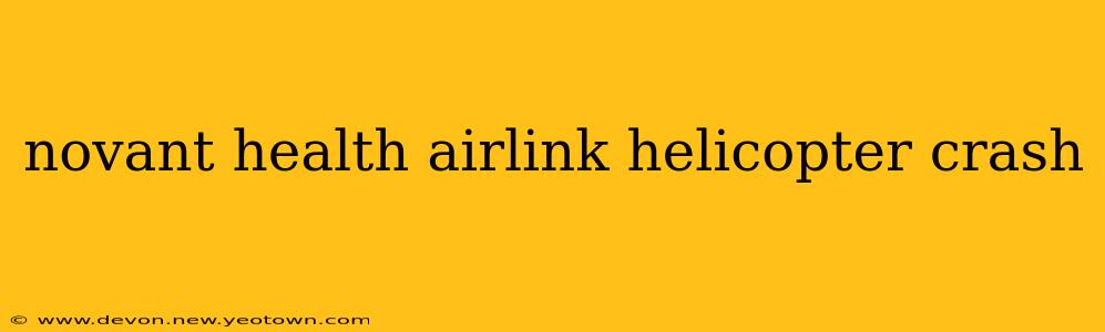 novant health airlink helicopter crash